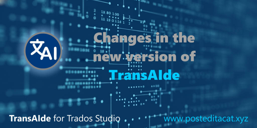 Changes in the new version of TransAIde for Trados Studio